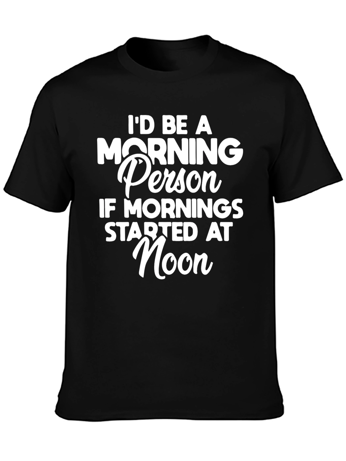 Funny Morning Person Graphic T-Shirt