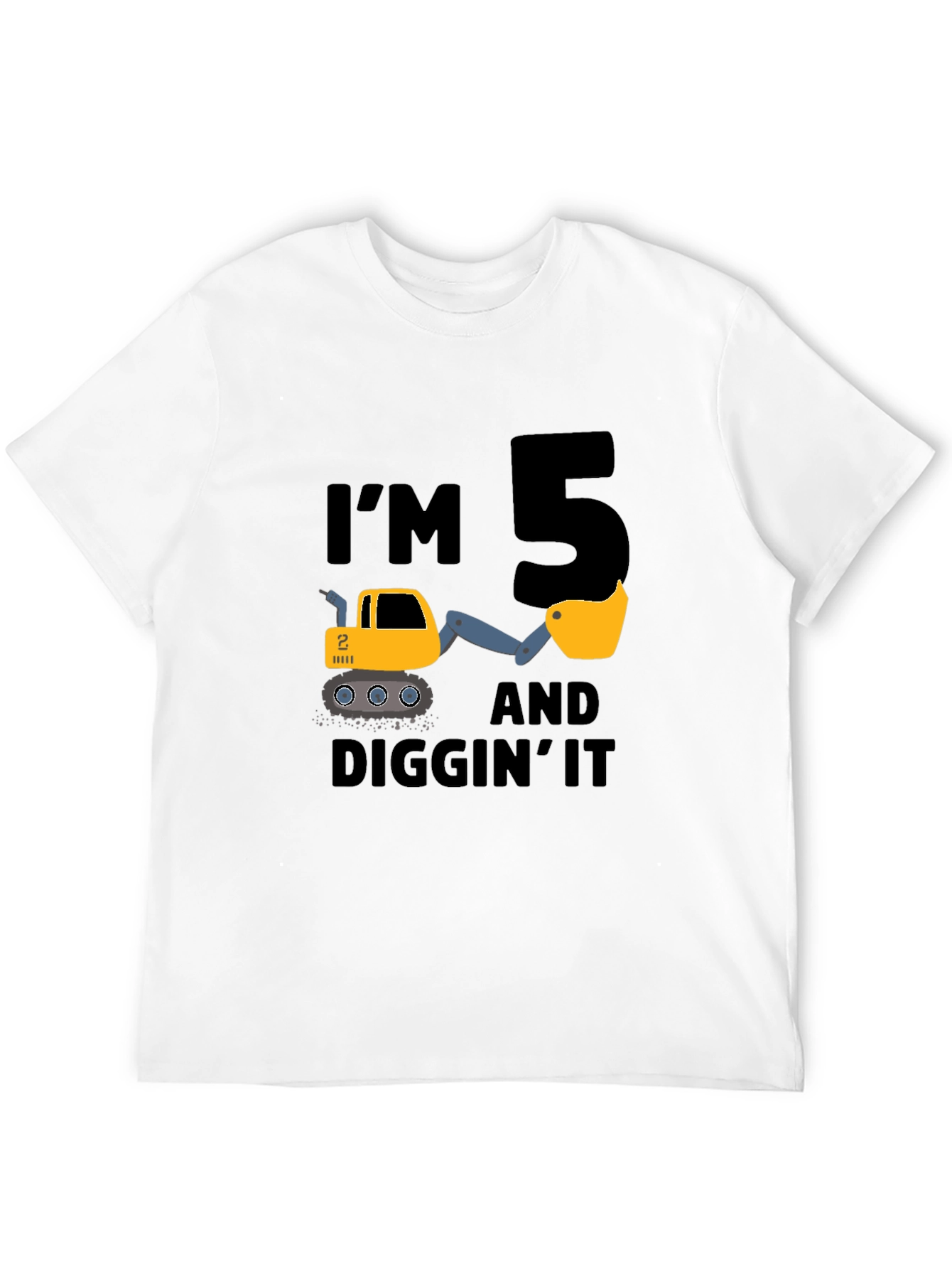 Im 5 and Diggin It T-Shirt
