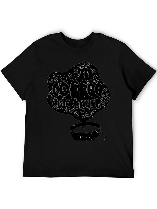 In Coffee We Trust T-Shirt - Novelty Graphic Tee