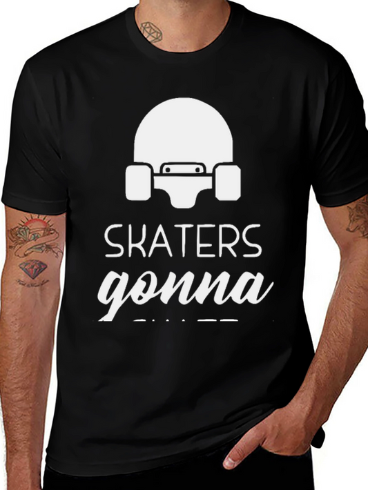 Skaters Gonna Skate Black Graphic T-Shirt