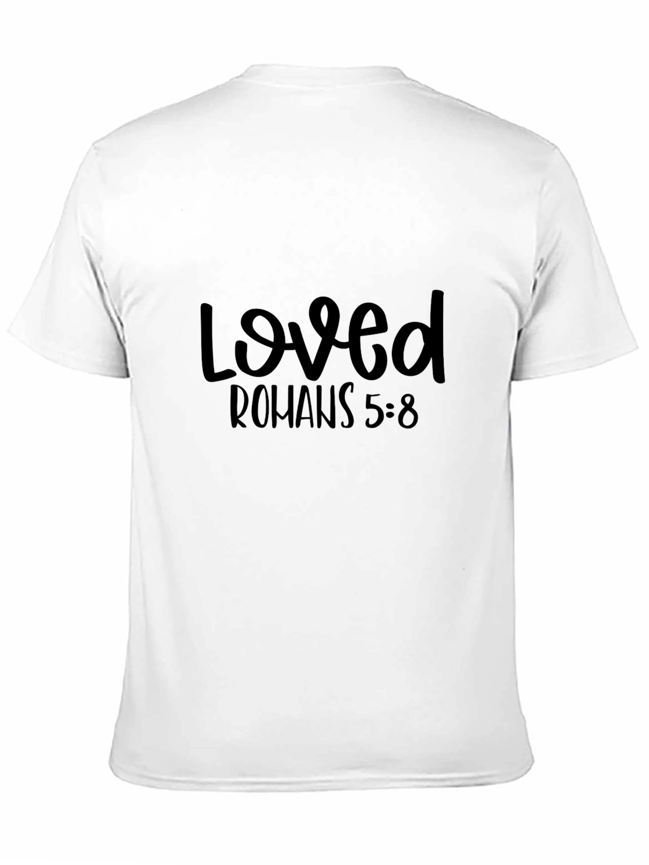 Loved Romans 5:8 Black Graphic T-Shirt
