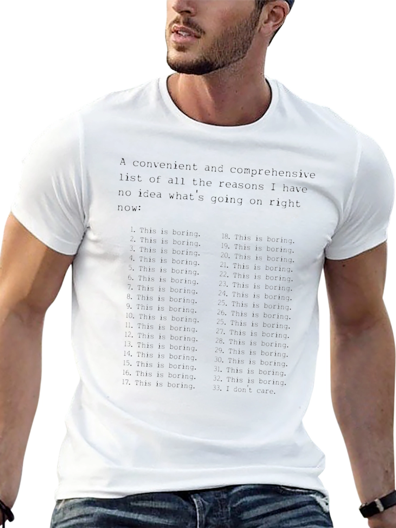 Humorous Reasons I Have No Idea T-Shirt