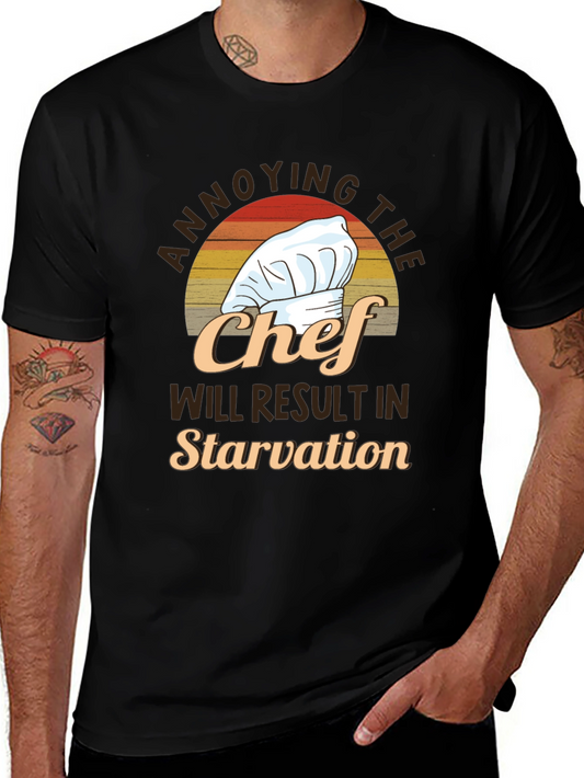 Annoying the Chef T-Shirt - Funny Culinary Gift