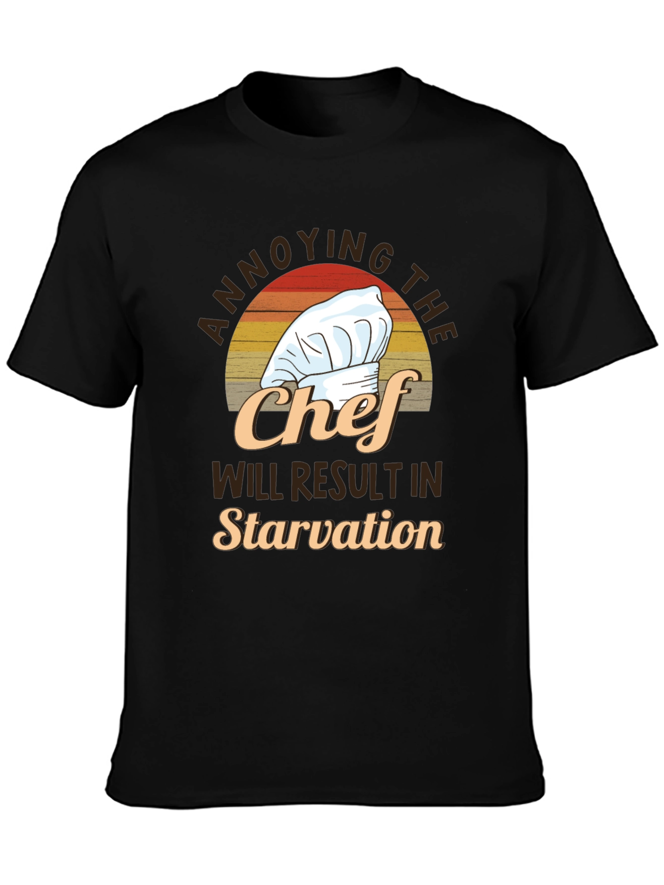 Annoying the Chef T-Shirt - Funny Culinary Gift