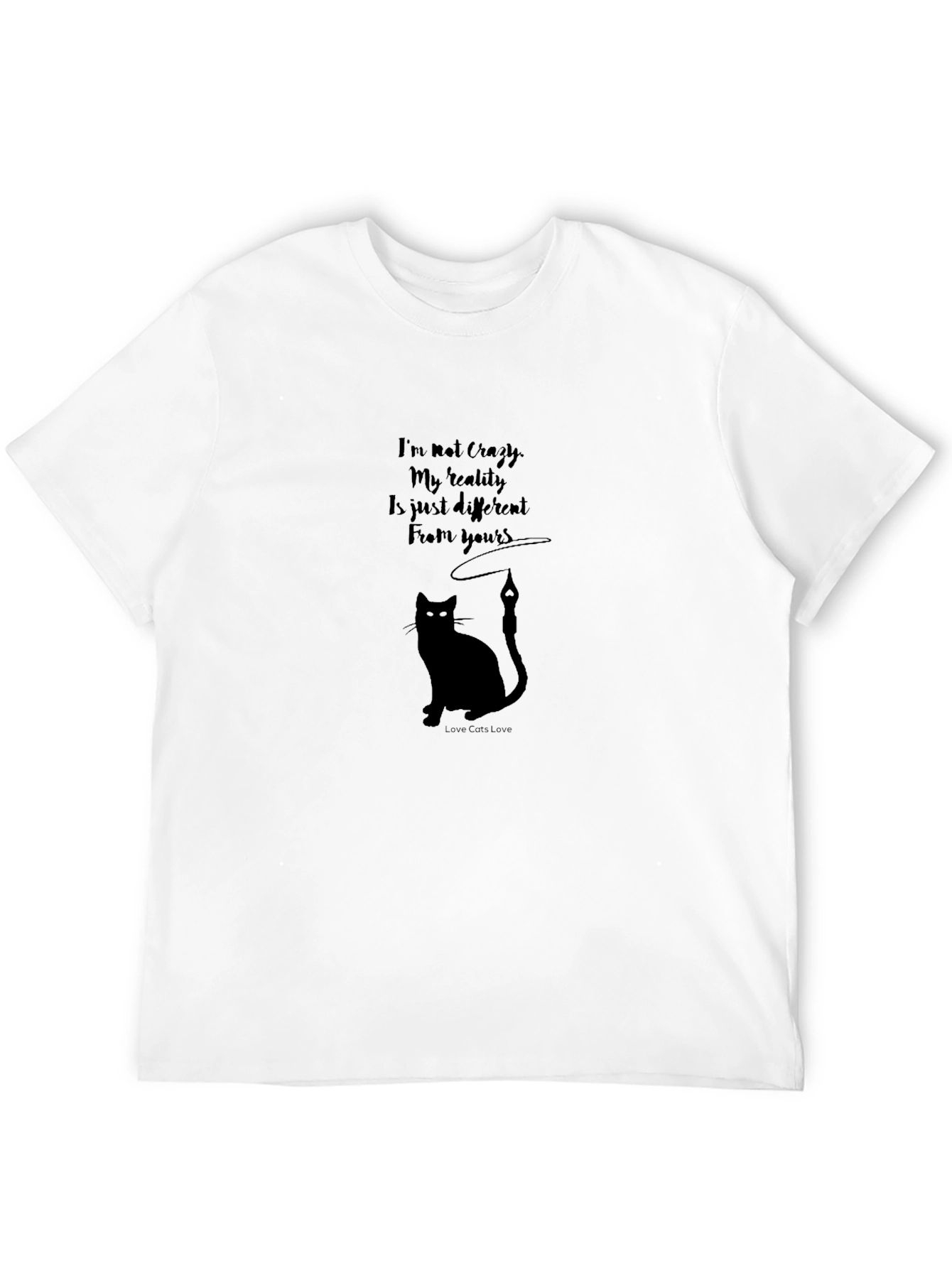 Crazy Reality Cat Lover T-Shirt - Black