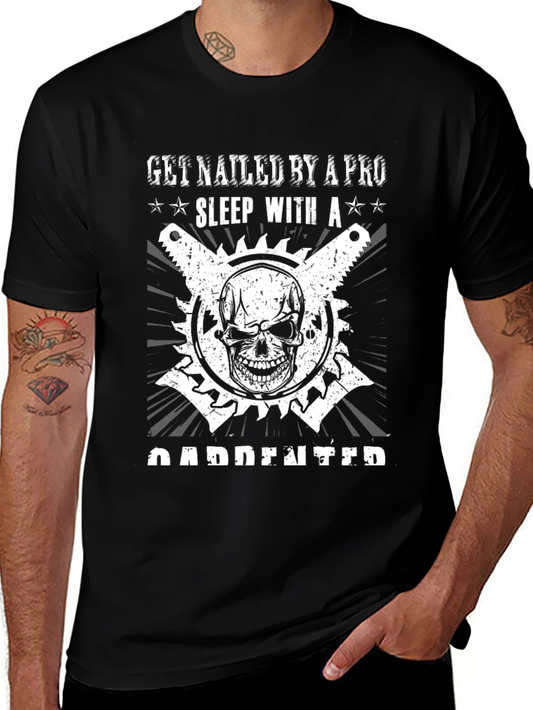 Get Nailed By A Pro Carpenter T-Shirt