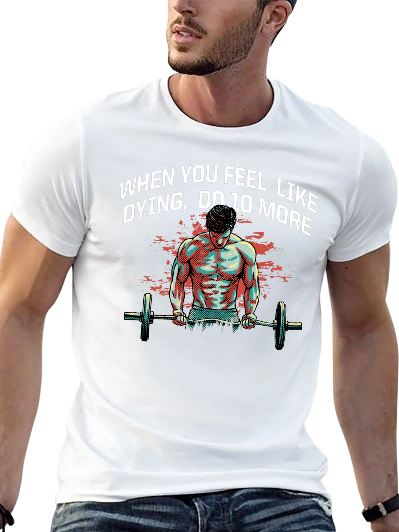 Workout Motivation T-Shirt: When You Feel Like Dying