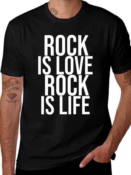 Rock is Love Rock is Life T-Shirt