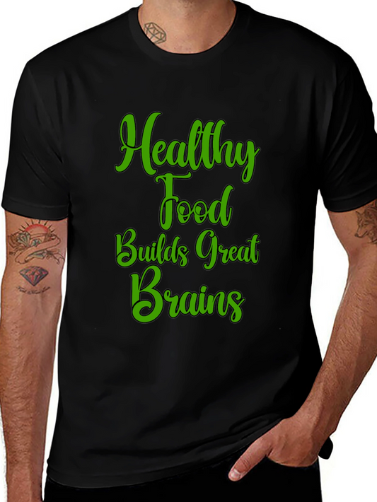 Healthy Food Builds Great Brains T-Shirt