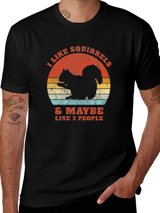 I Like Squirrels T-Shirt - Funny Animal Lover Tee