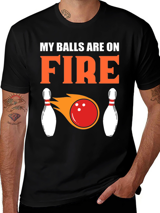 My Balls Are On Fire Bowling T-Shirt