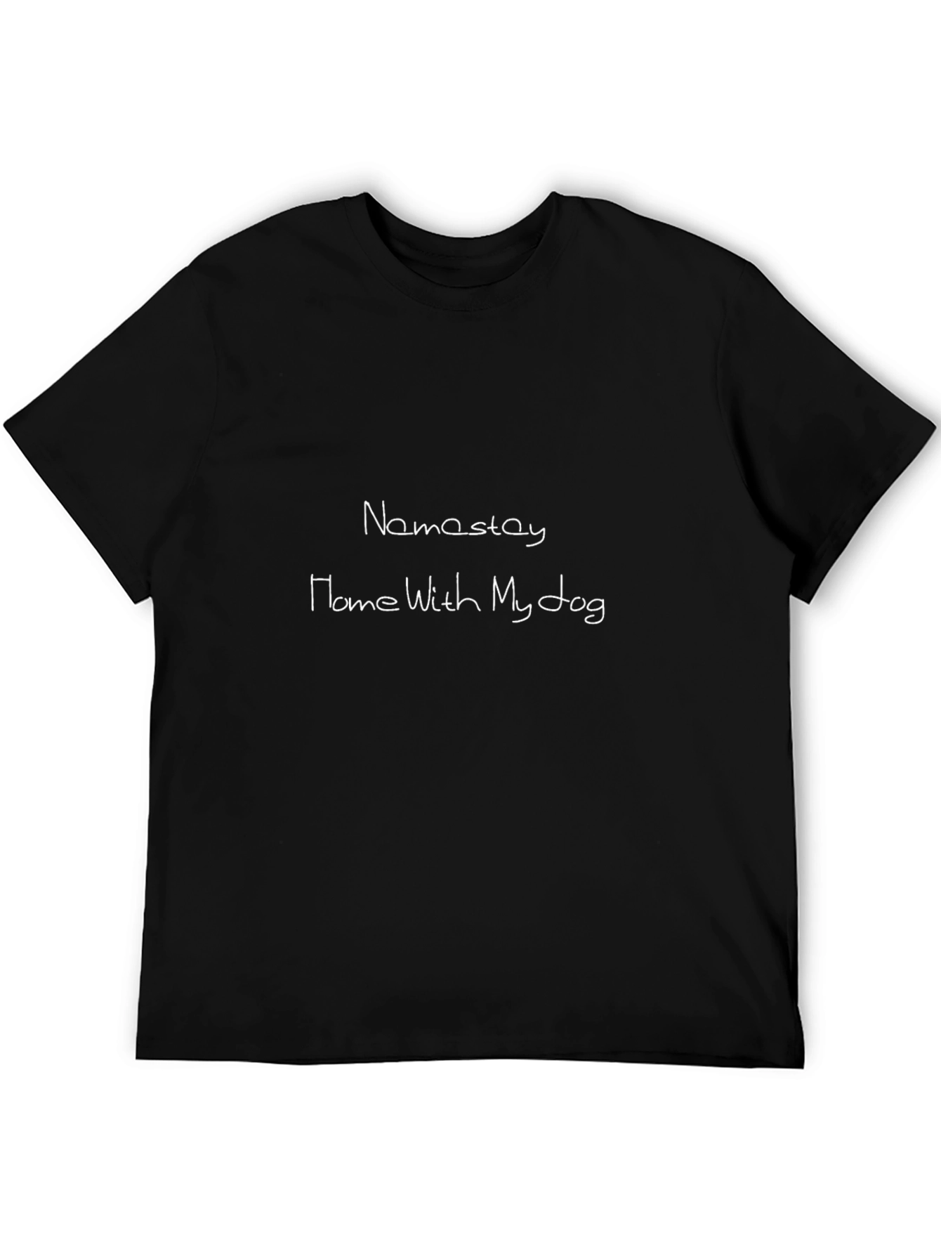 Namastay Home With My Dog Black T-Shirt