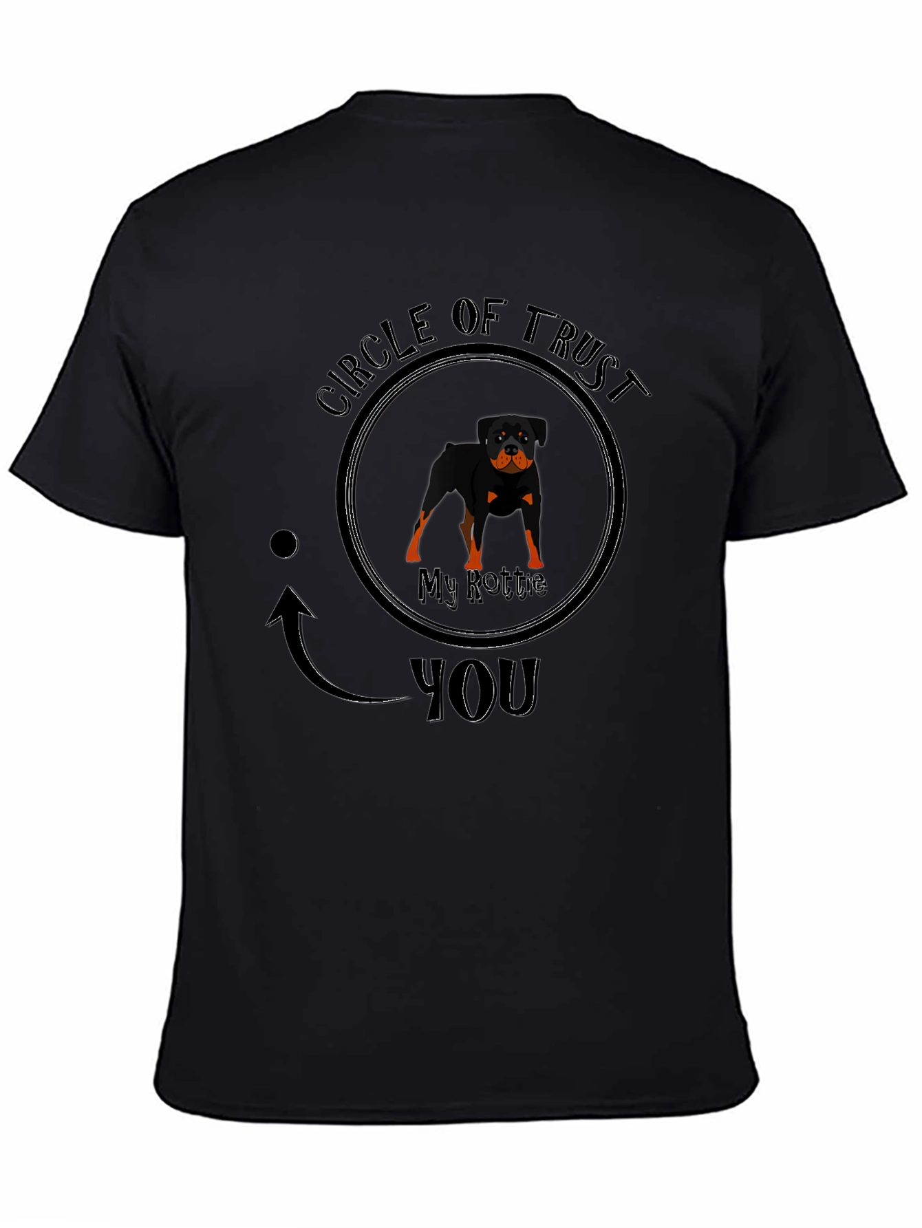 My Rottie Circle of Trust T-Shirt