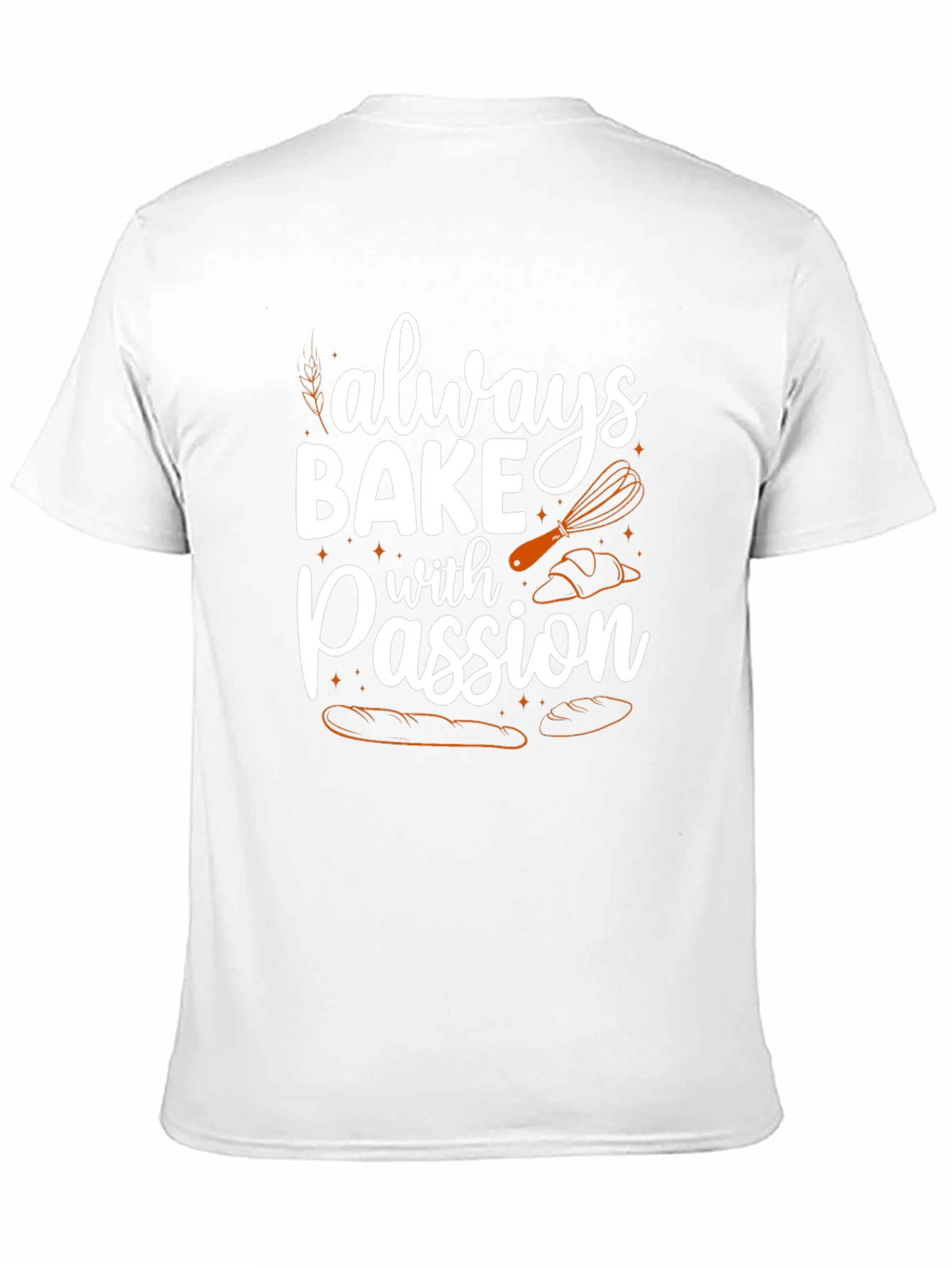 Always Bake With Passion T-Shirt
