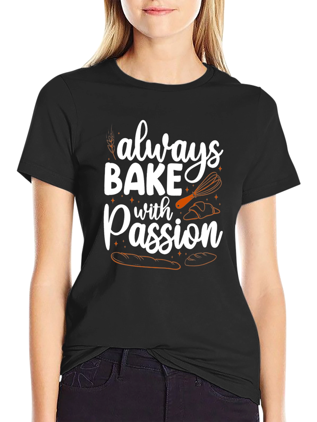Always Bake With Passion T-Shirt