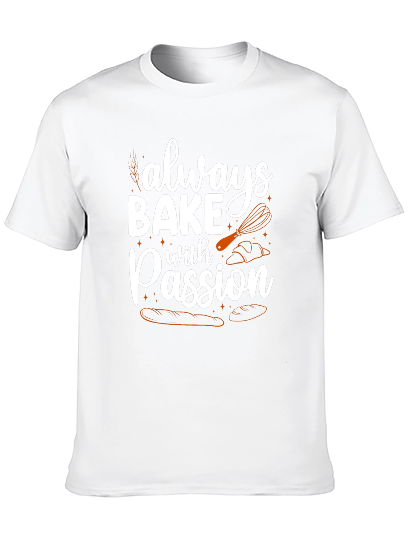 Always Bake With Passion T-Shirt