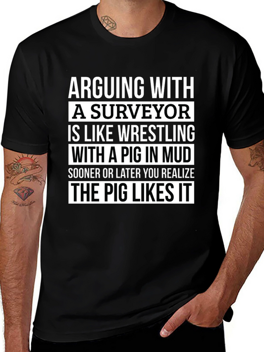 Surveyor Pig Mud Wrestling T-Shirt Funny Gift