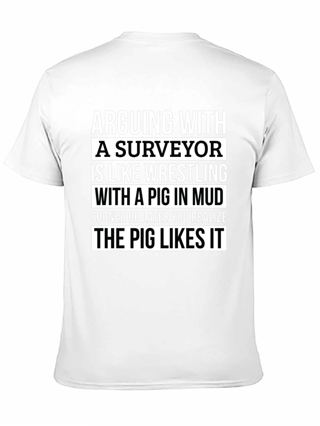 Surveyor Pig Mud Wrestling T-Shirt Funny Gift
