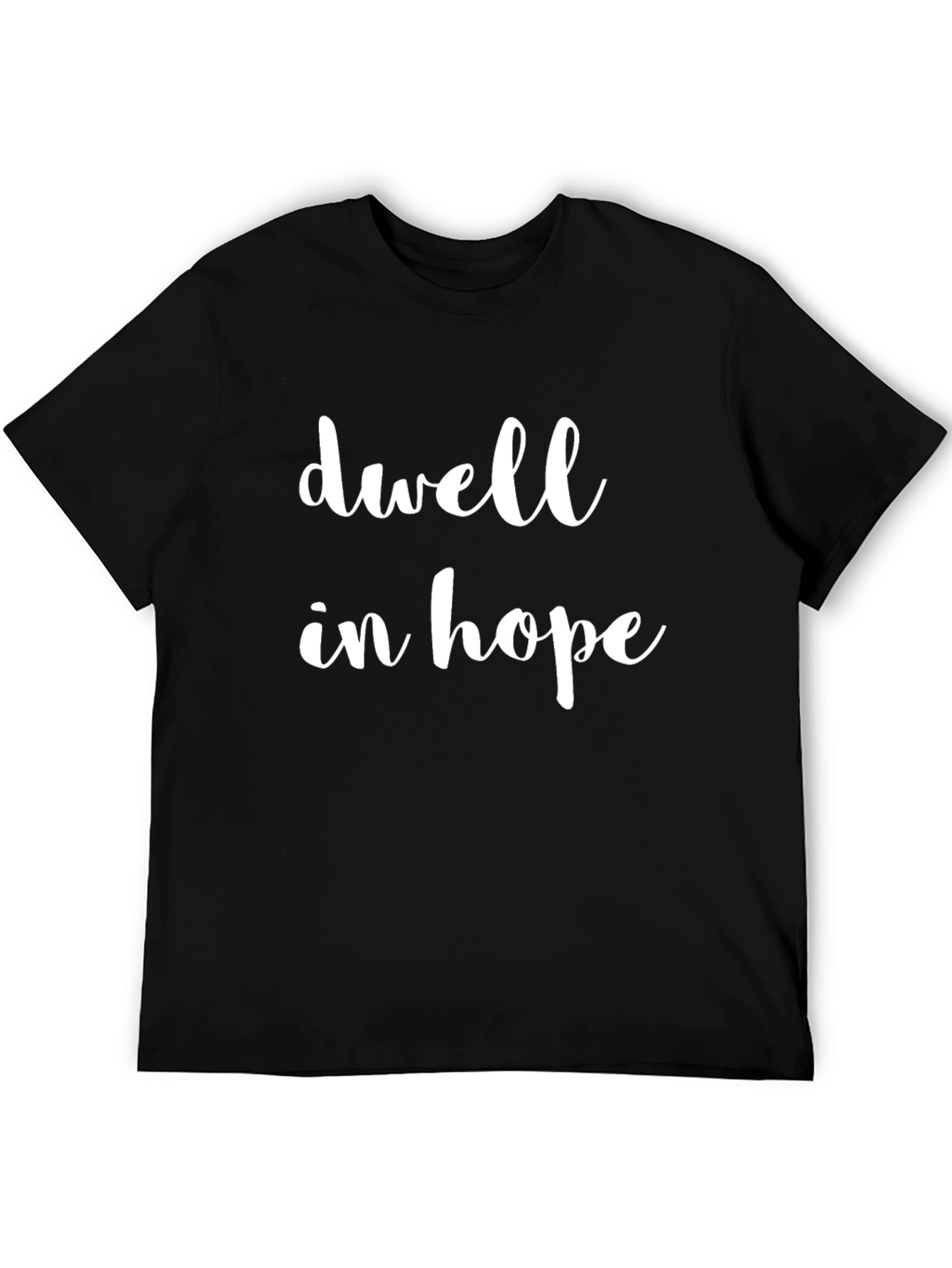 Dwell in Hope Graphic Black T-Shirt