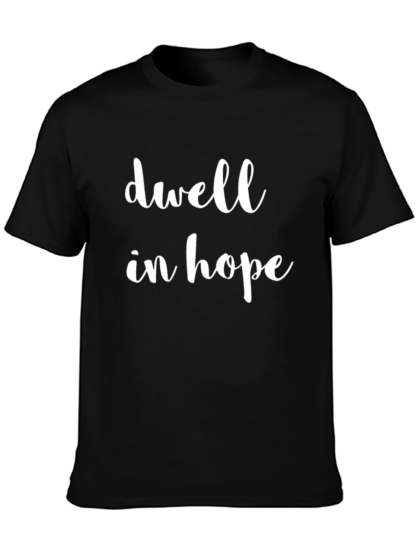 Dwell in Hope Graphic Black T-Shirt