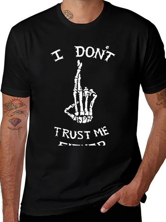 I Dont Trust Me Either Skeleton Hand T-Shirt