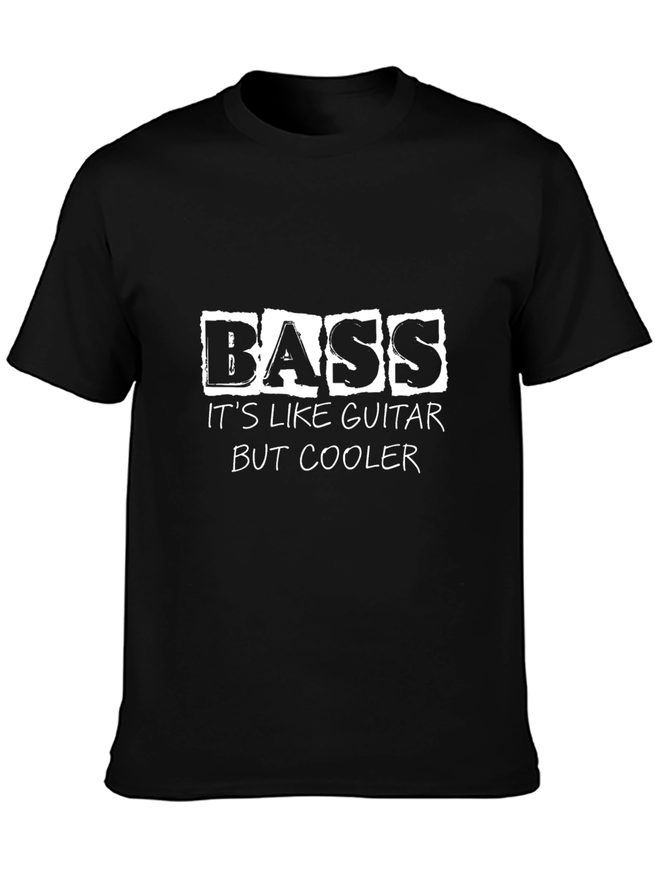 Bass Guitar T-Shirt - Its Like Guitar But Cooler