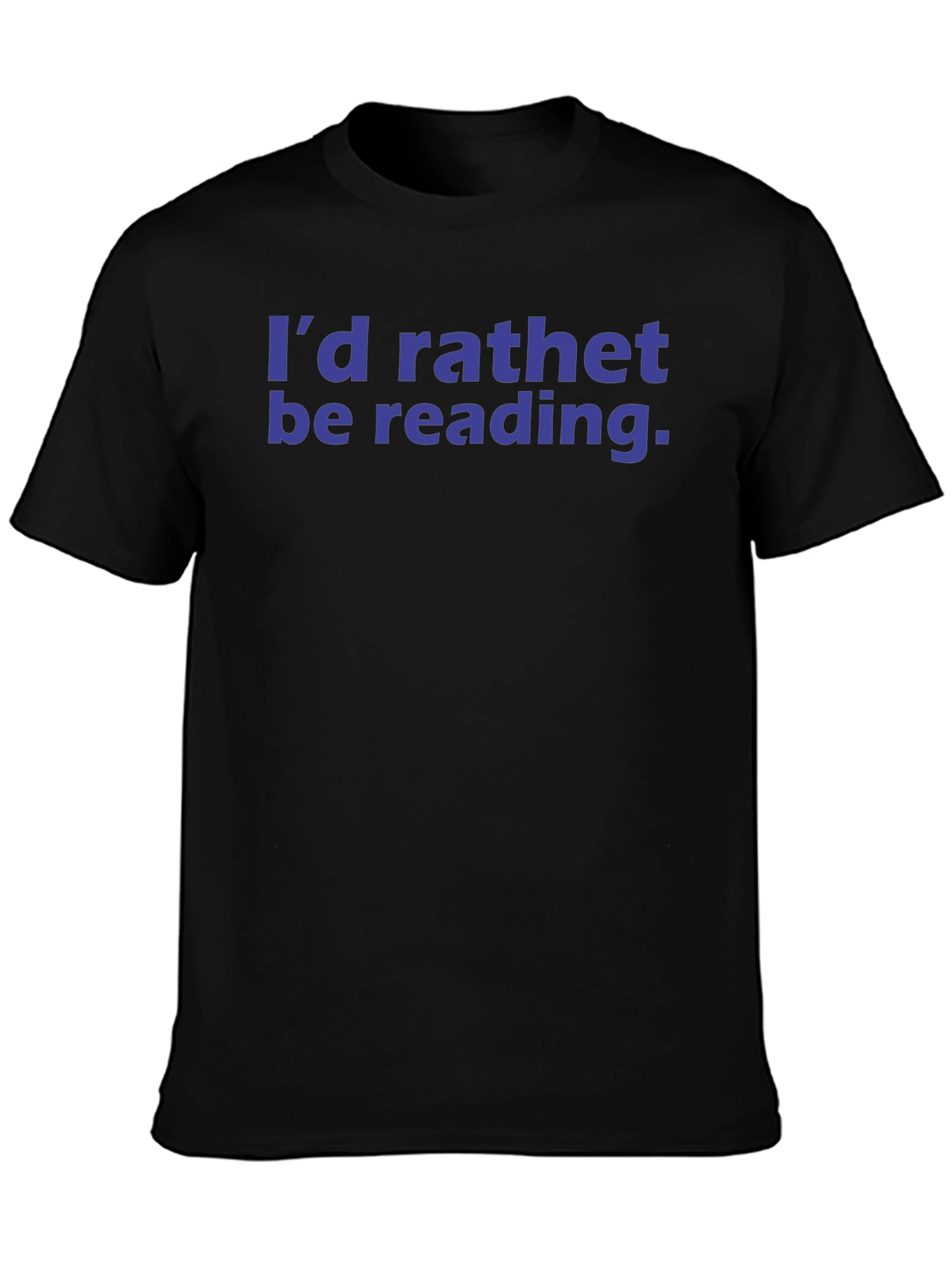 Id Rather Be Reading T-Shirt