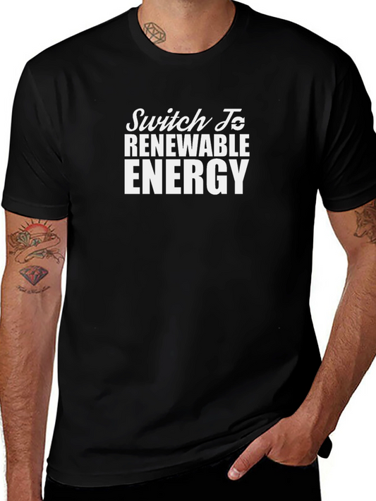 Switch To Renewable Energy Graphic T-Shirt
