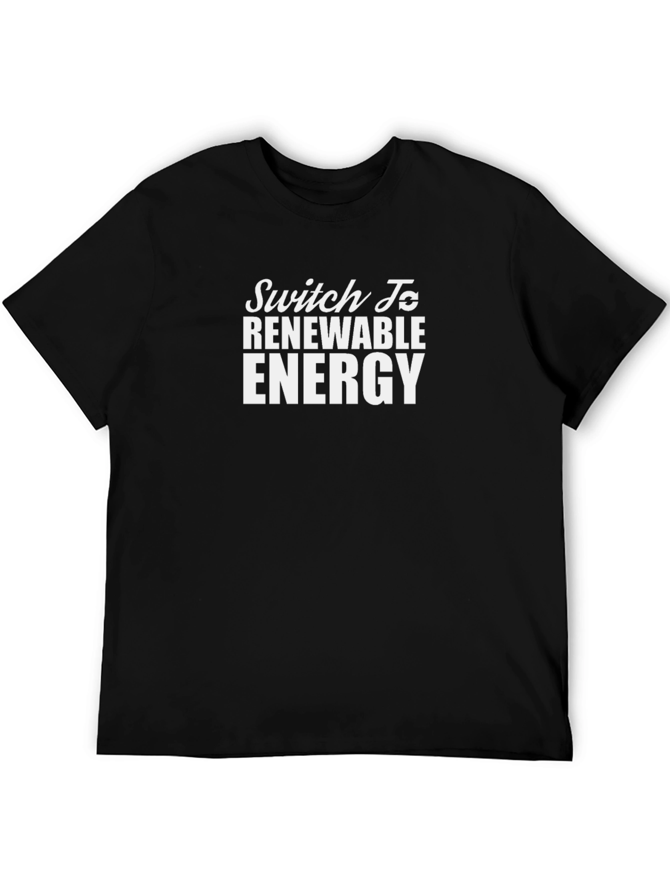 Switch To Renewable Energy Graphic T-Shirt