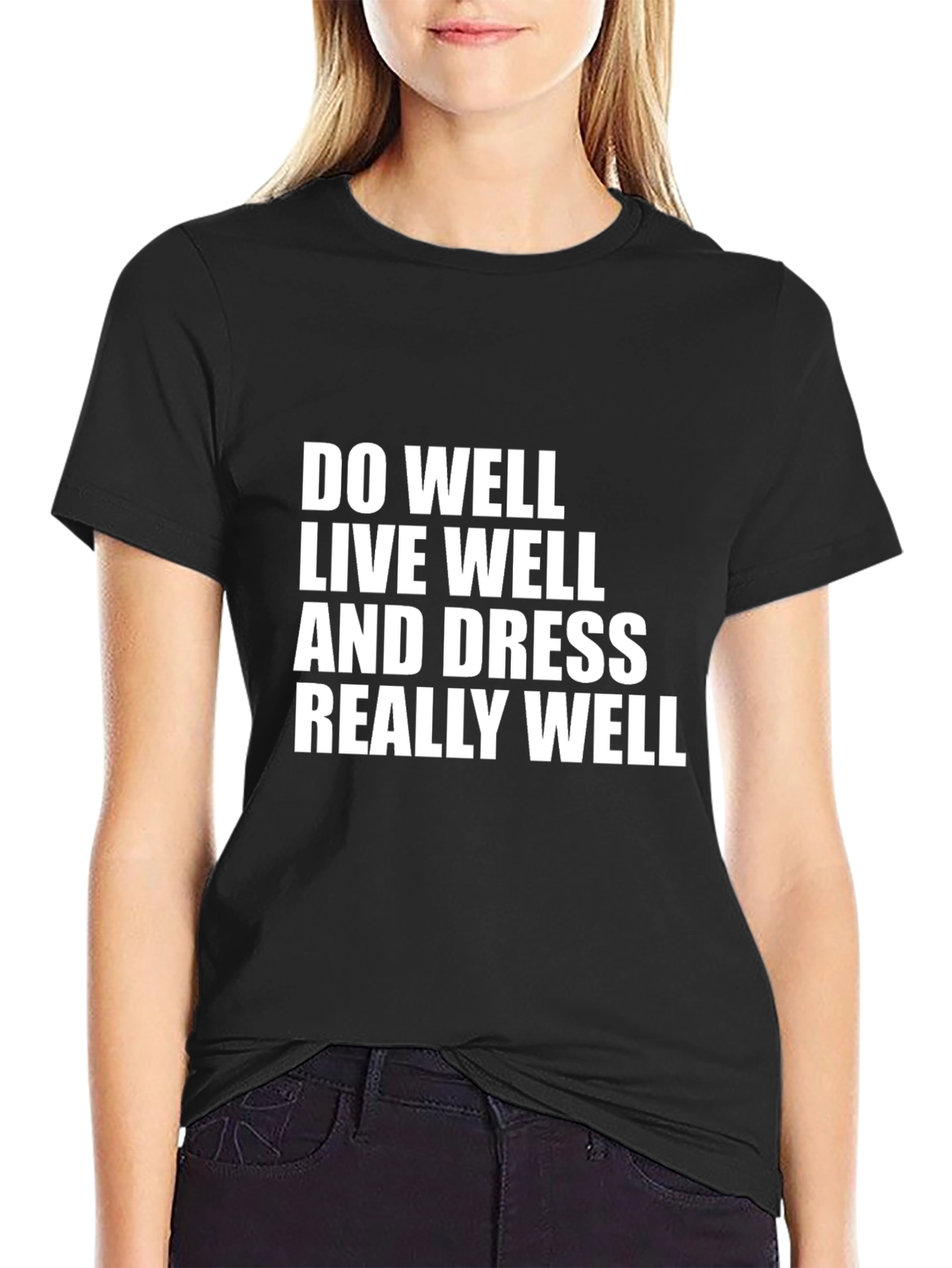 Inspirational Black T-Shirt: Do Well Live Well