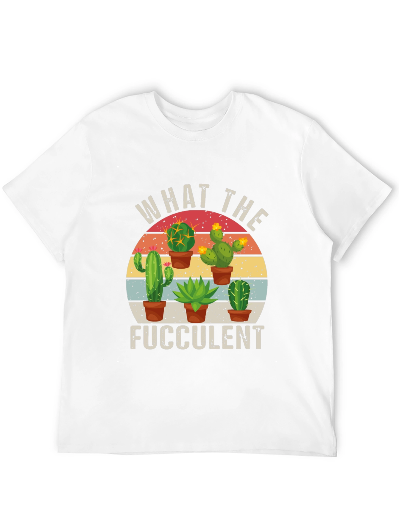 What the Fucculent Cactus Graphic Tee
