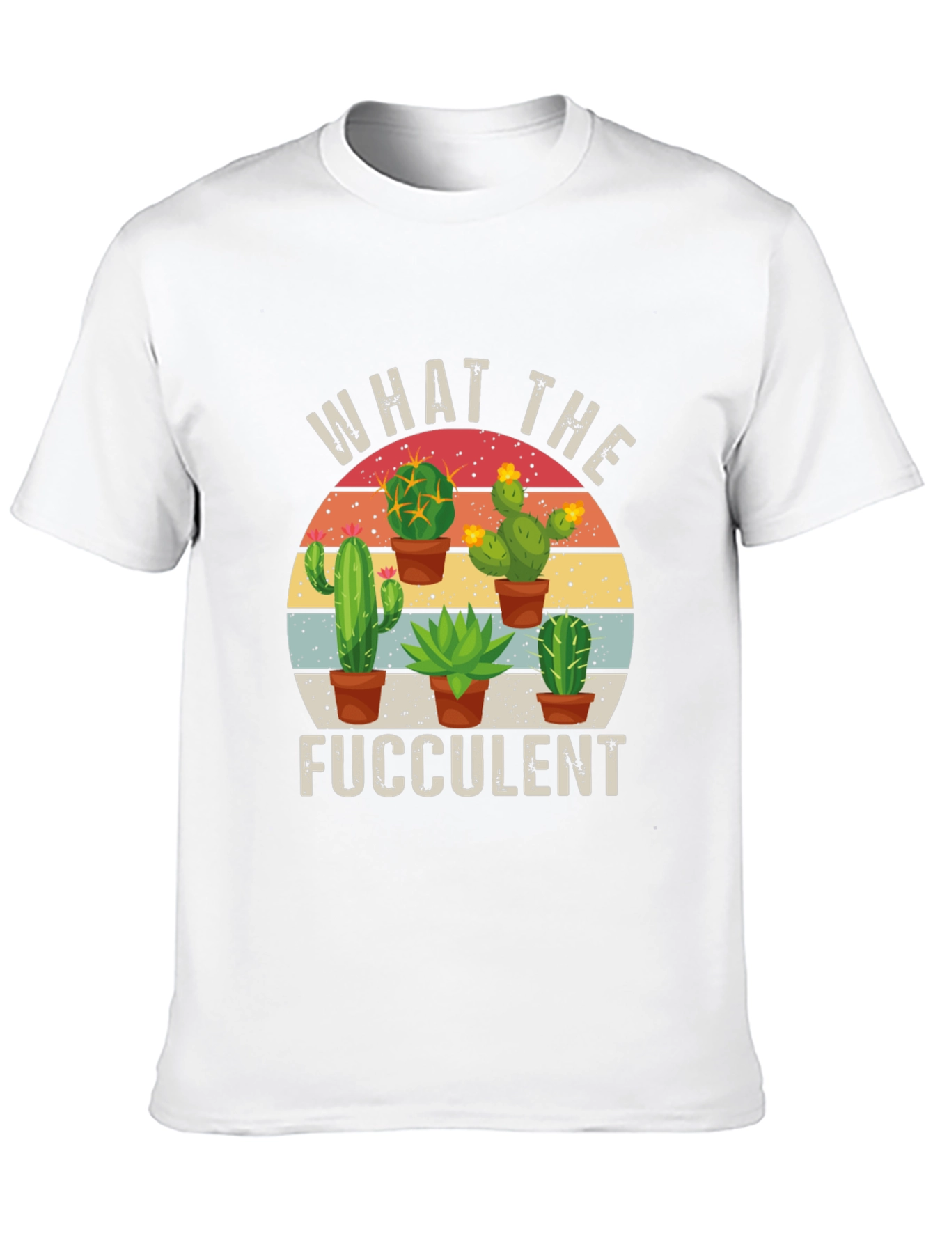 What the Fucculent Cactus Graphic Tee