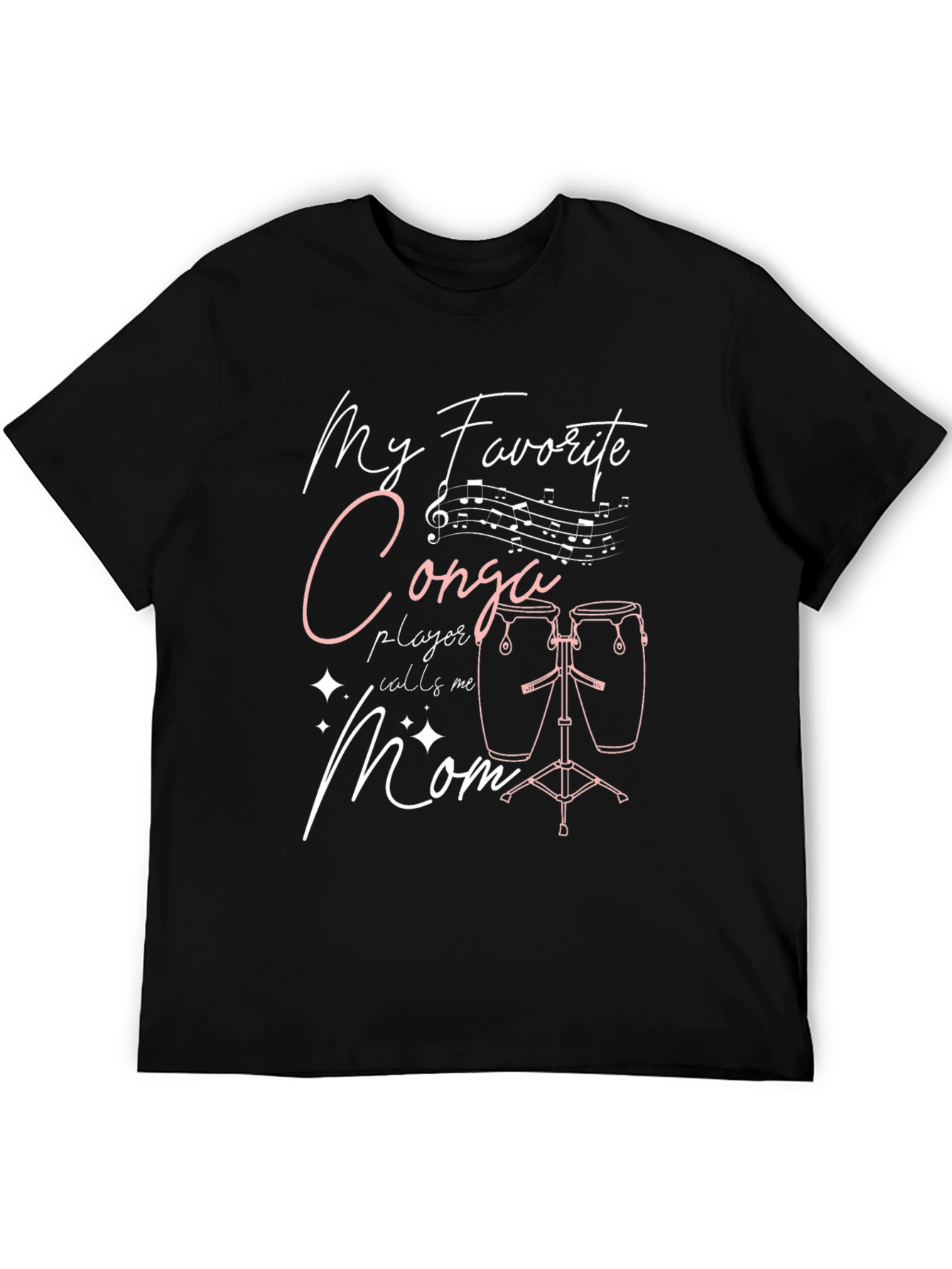 My Favorite Conga Player Calls Me Mom T-Shirt