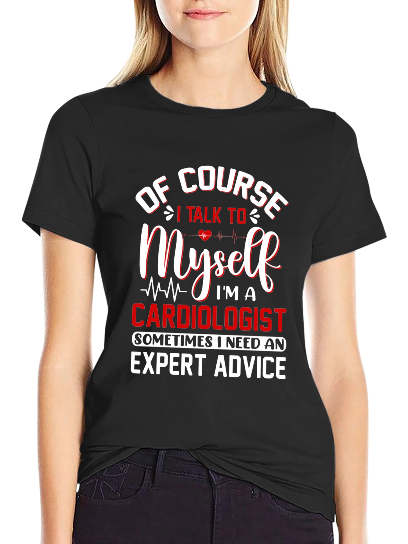 Cardiologist Expert Advice T-Shirt - Funny Graphic Tee