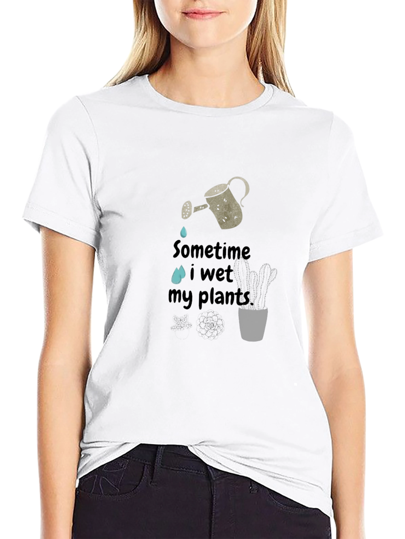 Sometime I Wet My Plants Graphic Tee