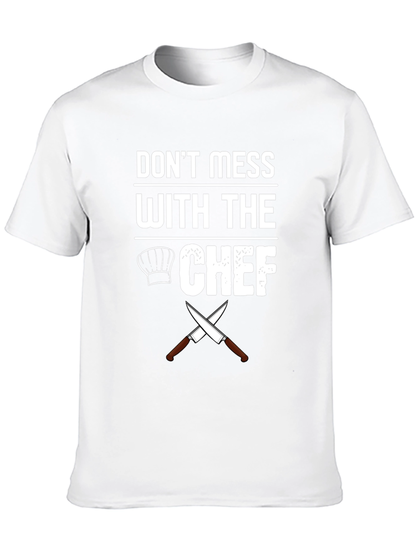 Dont Mess With The Chef Graphic T-Shirt