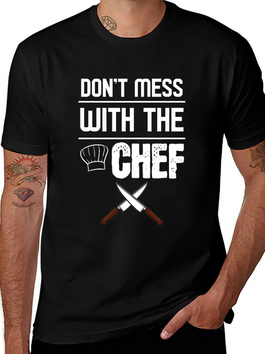 Dont Mess With The Chef Graphic T-Shirt