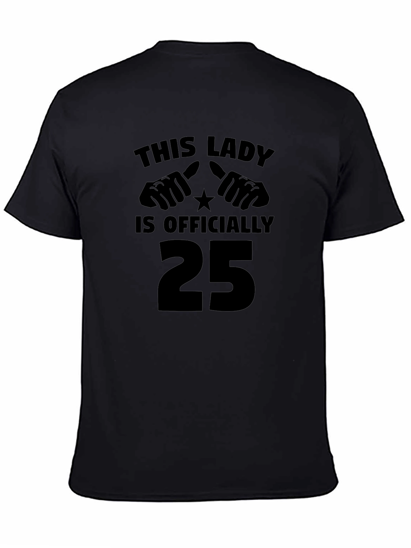 This Lady Is Officially 25 Black T-Shirt