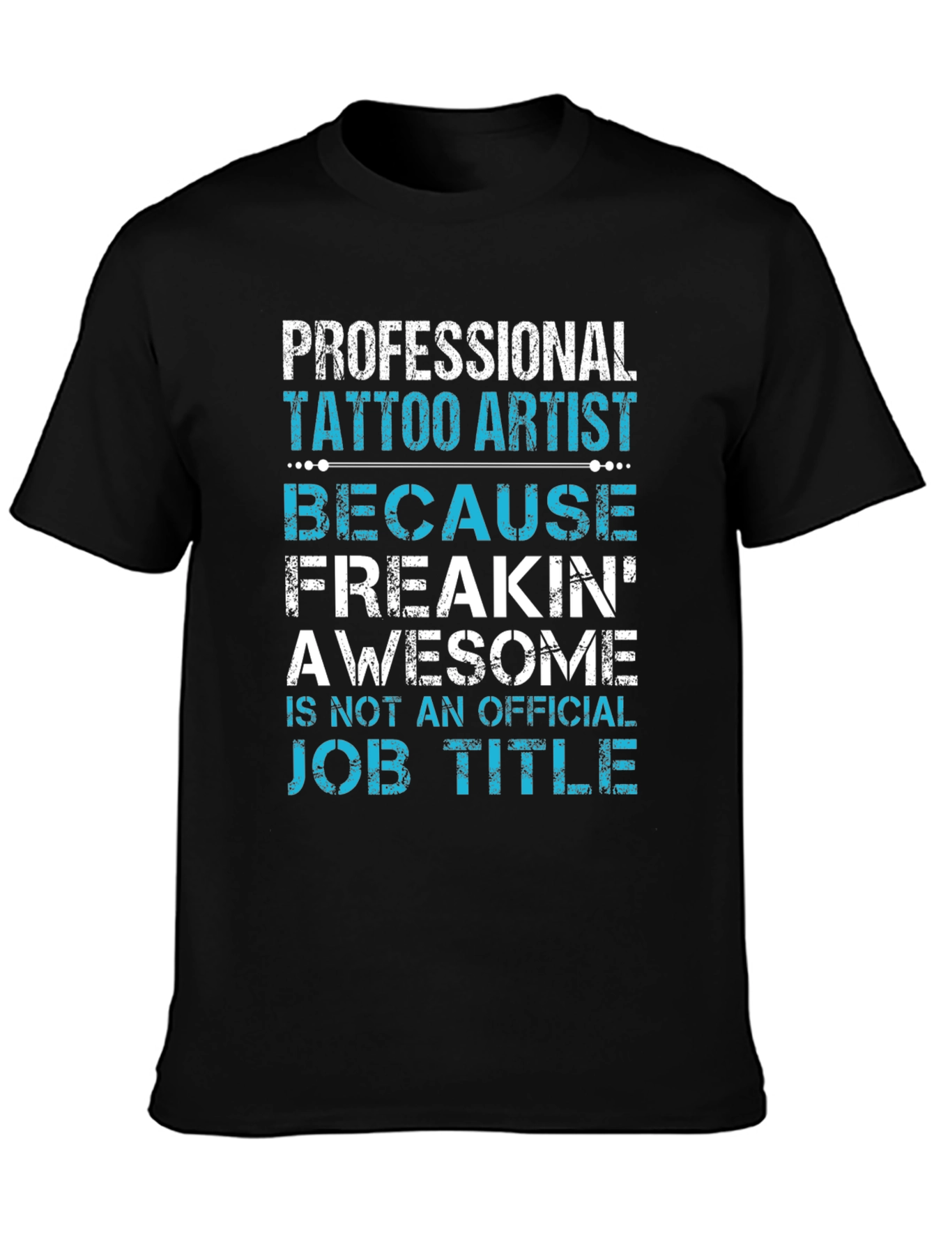 Professional Tattoo Artist Graphic Tee