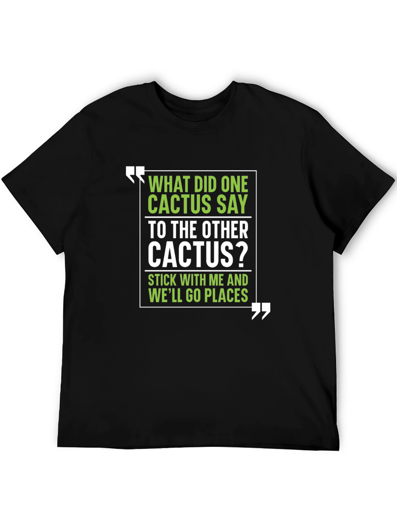 Cactus Puns T-Shirt - Humorous Graphic Tee