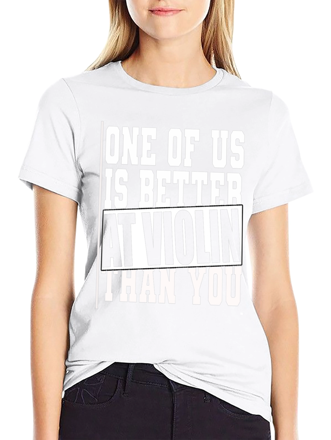 Funny Violin T-Shirt - One of Us is Better
