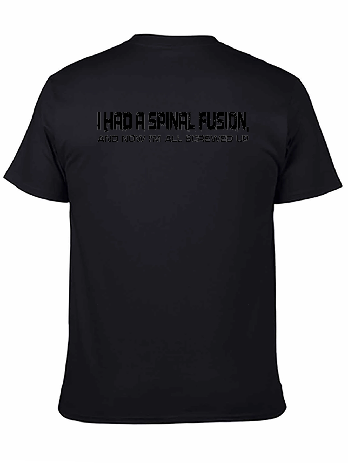 Spinal Fusion Black T-Shirt: Screwed Up Humor