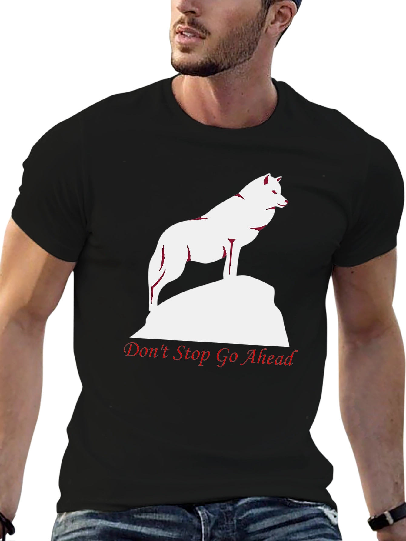 Wolf Graphic Tee - Dont Stop Go Ahead T-Shirt