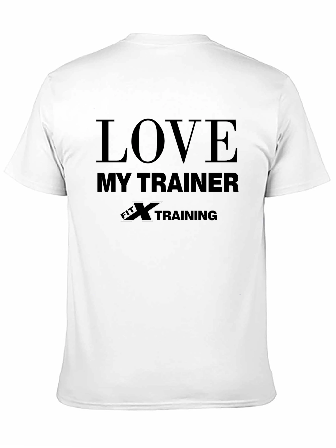 Love My Trainer T-Shirt - Fitness Training Tee