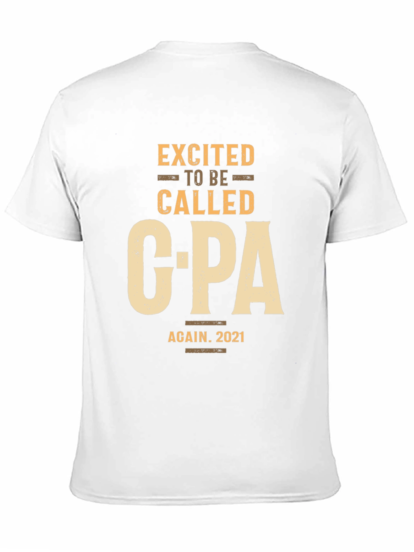 Excited to be Called CPA Again 2021 T-Shirt