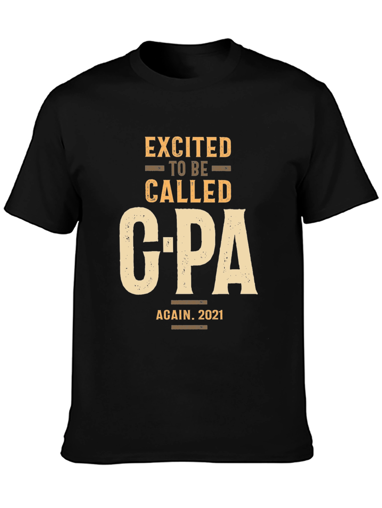 Excited to be Called CPA Again 2021 T-Shirt