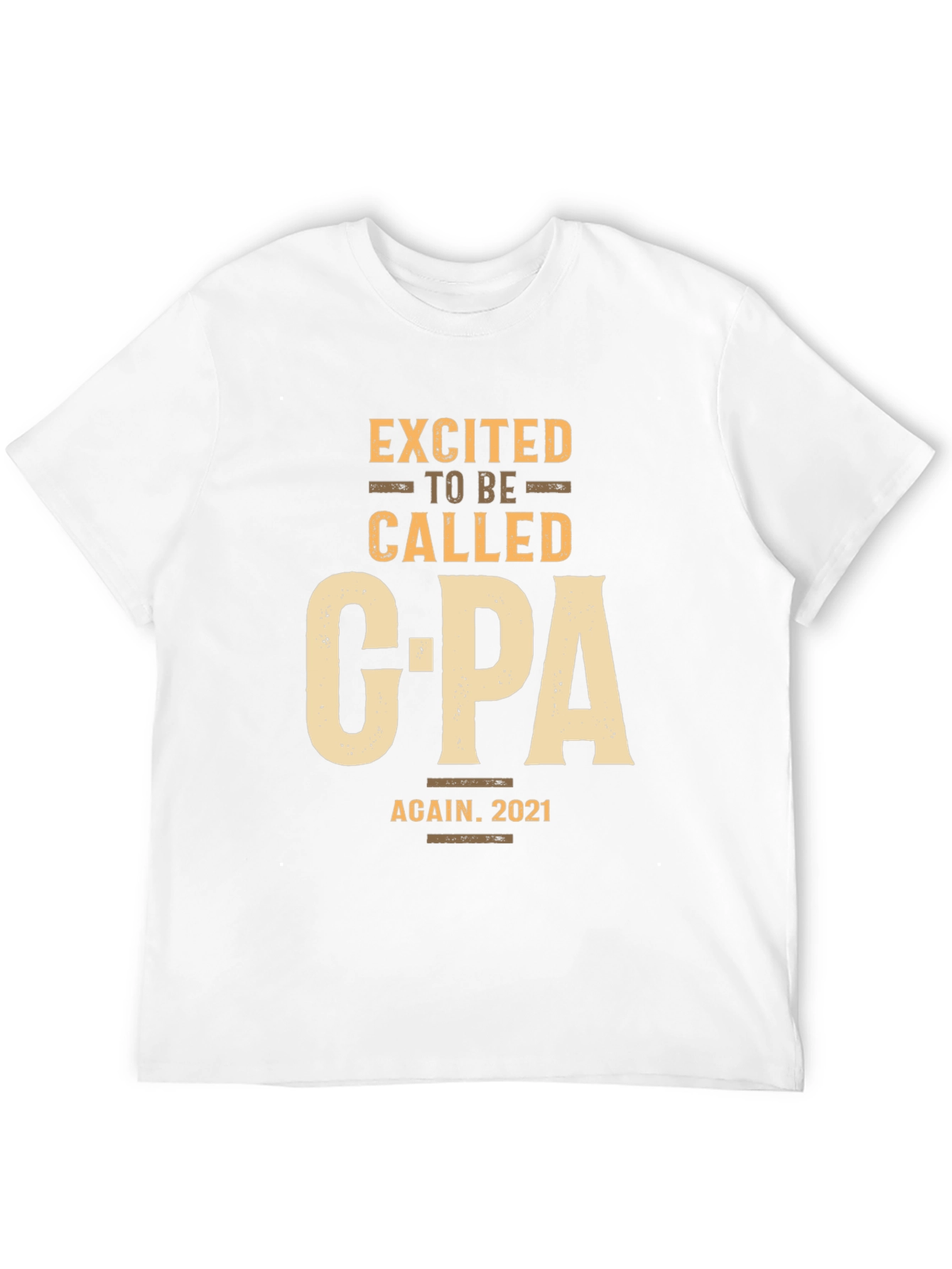 Excited to be Called CPA Again 2021 T-Shirt
