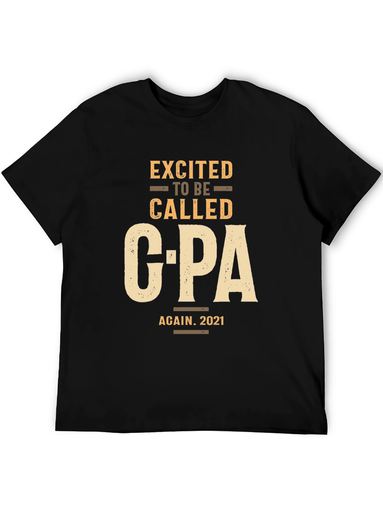Excited to be Called CPA Again 2021 T-Shirt