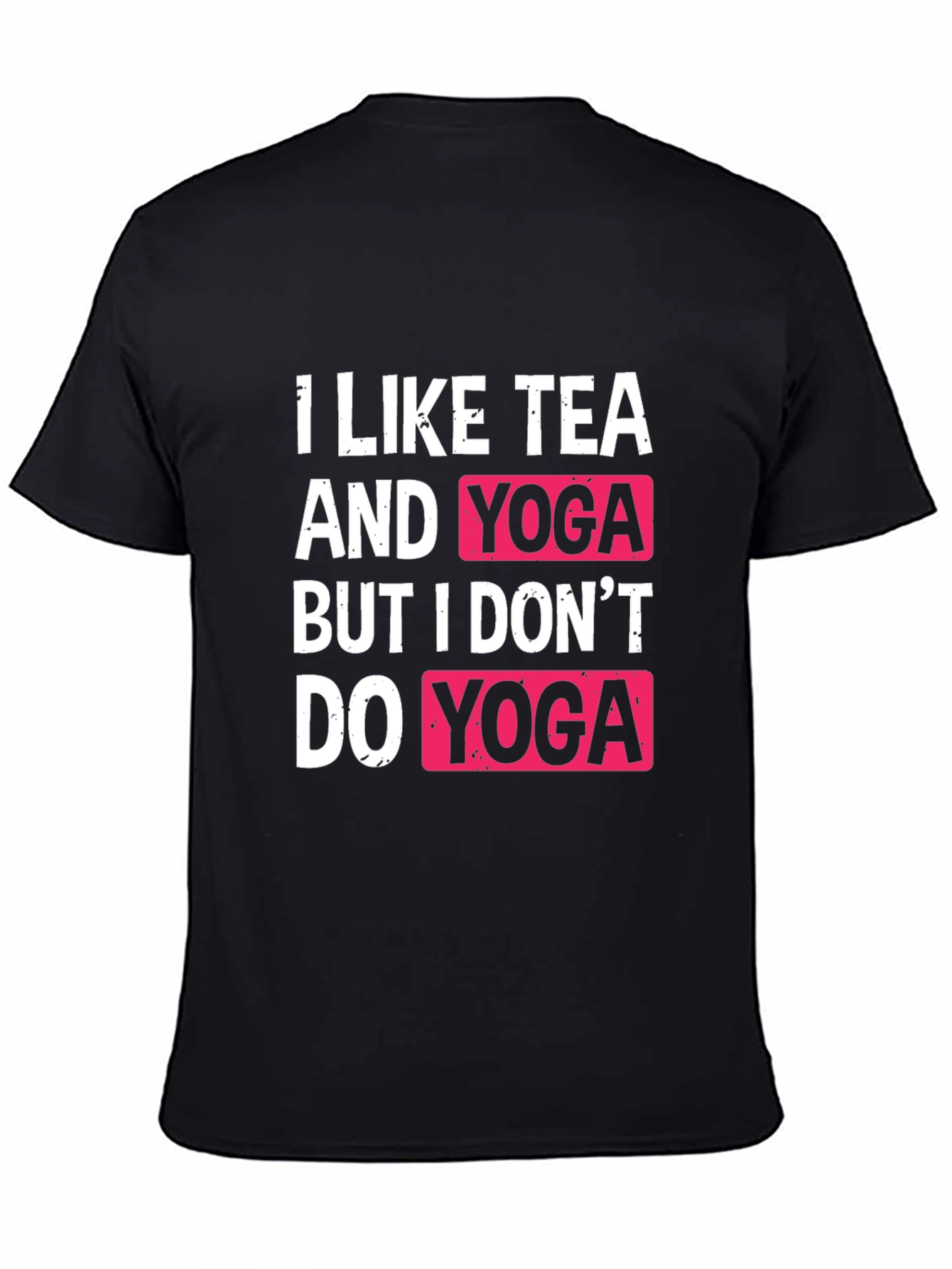I Like Tea and Yoga Funny T-Shirt