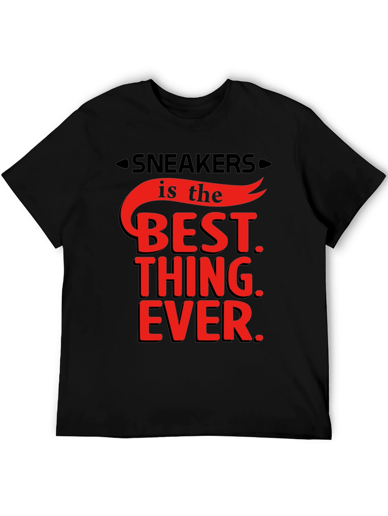 Sneakers is the Best Thing Ever T-Shirt